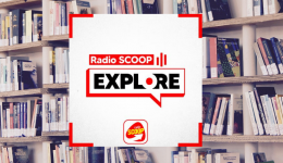 Radio SCOOP Explore, le podcast de la rédaction.