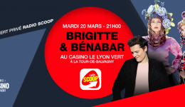 Gagnez vos places pour le concert privé de Brigitte et Bénabar