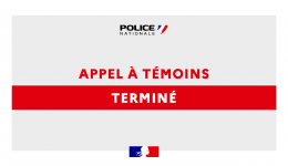 Fin de l'appel à témoins.