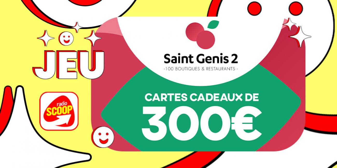 Gagnez votre carte-cadeau de 300 euros à dépenser à Saint Genis 2