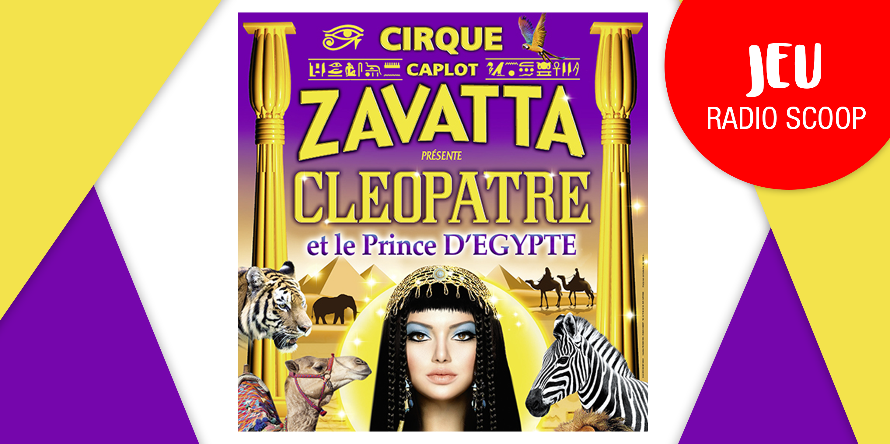 Gagnez vos places pour le Cirque Caplot Zavatta - Radio Scoop