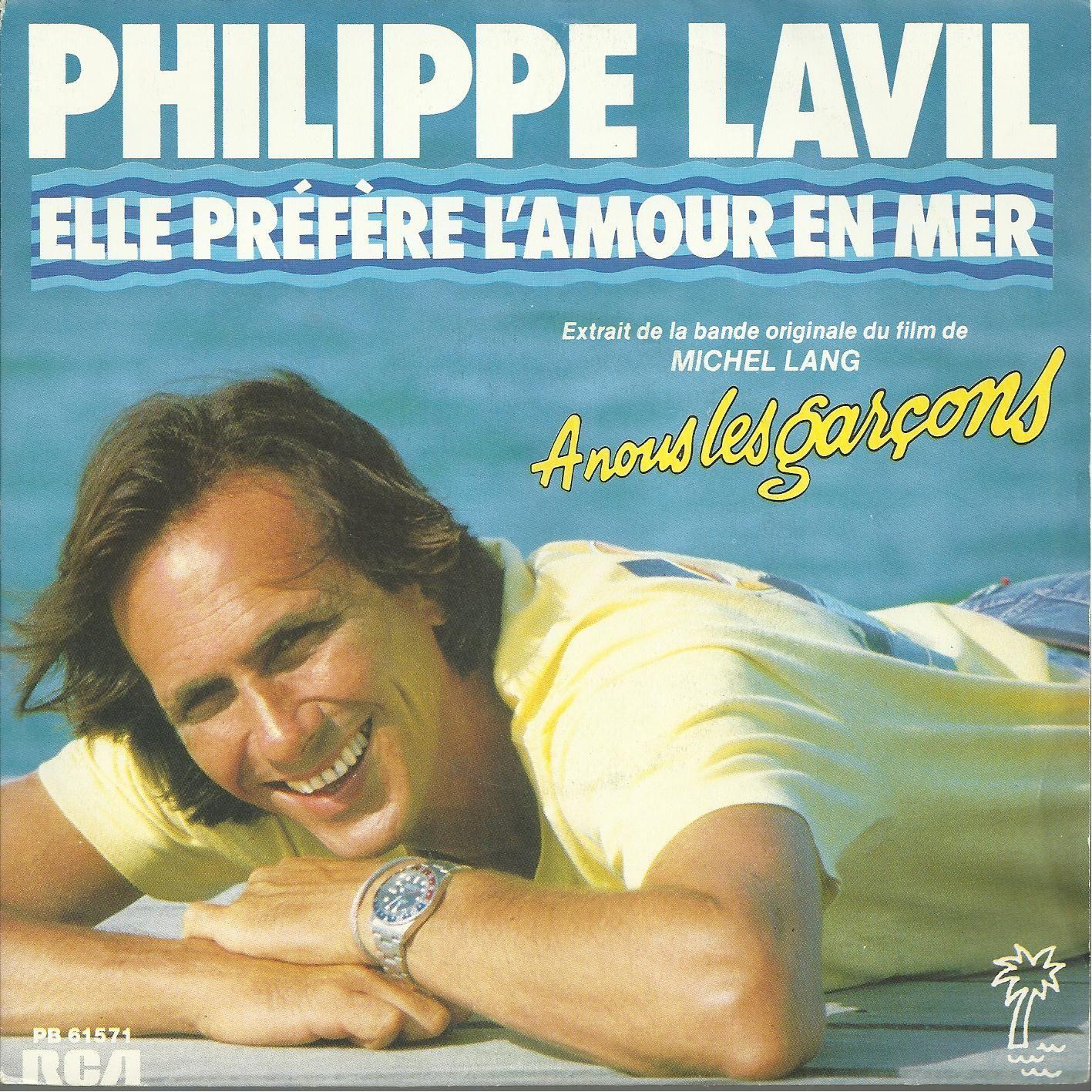 Philippe Lavil Elle Préfère L Amour En Mer