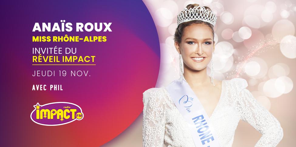 Miss Rhône-Alpes 2020 : Anaïs Roux est notre invitée, jeudi 19 novembre ...