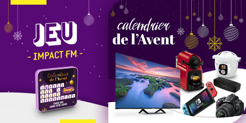 Faites le plein de cadeaux avec le Calendrier de l'Avent Impact FM