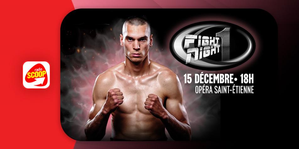 Gagnez vos entrées pour Fight Night One à l'Opéra de Saint-Étienne - Radio  Scoop