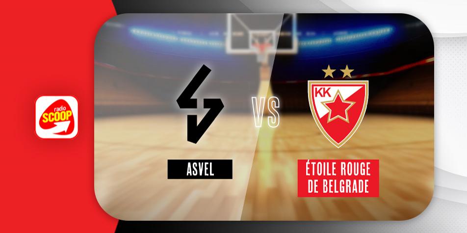 Gagnez vos places pour ASVEL vs Étoile Rouge de Belgrade Radio SCOOP