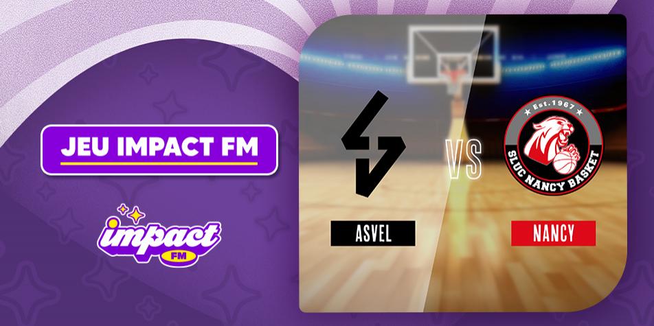 Gagnez vos places pour ASVEL vs Nancy