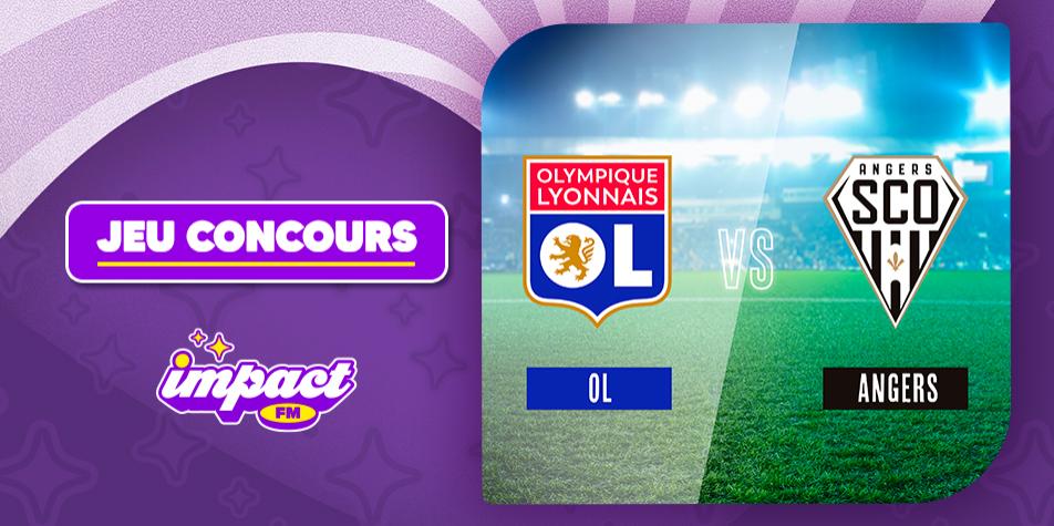 Gagnez vos places pour OL vs Angers